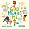 God Hears Me - Board Book
